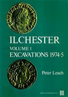 Ilchester Vol. 1: Excavations 1974-5