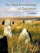 The Field Archaeology of Dartmoor