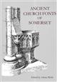 Ancient Church Fonts of Somerset