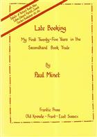Late Booking: My First Twenty-five Years in the Secondhand Book Trade