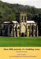 Ham Hill: Portrait of a Building Stone