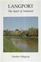 Langport: The heart of Somerset