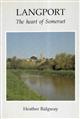 Langport: The heart of Somerset