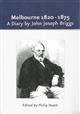 Melbourne 1820-1875: a Diary of the Various Occurances which have Taken Place