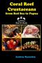 Coral Reef Crustaceans: From Red Sea to Papua