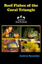 Reef Fishes of the Coral Triangle