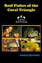 Reef Fishes of the Coral Triangle