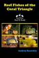 Reef Fishes of the Coral Triangle