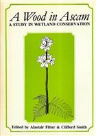 A Wood in Ascam: A study in Wetland Conservation. Askham Bog 1879-1979