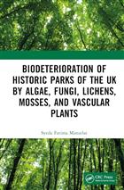 Biodeterioration of Historic Parks of the UK by Algae, Fungi, Lichens, Mosses, and Vascular Plants
