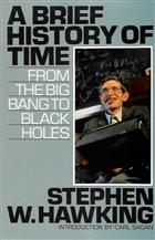 A Brief History of Time: From the Big Bang to Black Holes