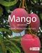 The Mango: Botany, Production and Uses