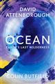 Ocean: Earth's Last Wilderness