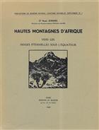 Hautes montagnes d'Afrique, vers les neiges éternelles sous l'équateur