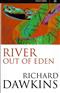 River Out of Eden: A Darwinian View of Life