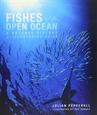 Fishes of the Open Ocean: A Natural History and Illustrated Guide