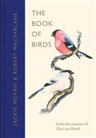 The Book of Birds: A Field Guide to Wonder and Loss