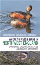 Where to Watch Birds in Northwest England: Lancashire, Cheshire, Merseyside and Greater Manchester