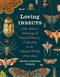 Loving Insects: John Abbot's Drawings and Natural History Collecting in the Atlantic World, 1760s-1840s