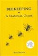 Beekeeping: A Seasonal Guide