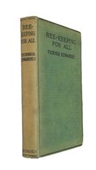 Bee-Keeping For All A Manual of Honey-Craft