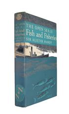 The Open Sea II: Fish & Fisheries (New Naturalist 37)