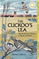 The Cuckoo's Lea: The Forgotten History of Birds and Place