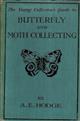 The Young Collector's Guide to Butterfly & Moth Collecting