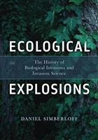 Ecological Explosions: The History of Biological Invasions and Invasion Science