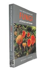 The Encyclopedia of Fungi of Britain and Europe