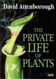 The Private Life of Plants: A Natural History of Plant Behaviour