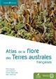 Atlas de la flore des Terres australes françaises