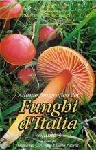 Atlante fotografico dei Funghi d'Italia: Vol. 3 [Photographic Atlas of Italian Mushrooms: Vol. 3]