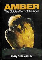 Amber: The Golden Gem of the Ages
