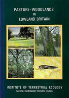 Pasture-Woodlands in Lowland Britain: A review of their importance for wildlife conservation