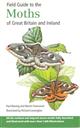 Field Guide to the Moths of Great Britain and Ireland