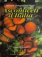 Atlante fotografico degli Ascomiceti d’Italia  [with English translation of the keys]