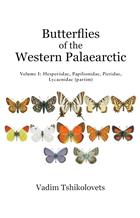 Butterflies of the Western Palaearctic Vol. 1: Hesperiidae, Papilionidae, Pieridae, and Lycaenidae (partim)