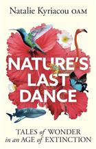 Nature's Last Dance: Tales of wonder in an age of extinction