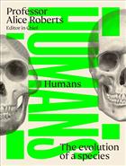 Humans: The Evolution of a Species