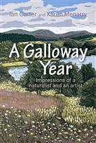 A Galloway Year: Impressions of a naturalist and an artist