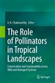 The Role of Pollinators in Tropical Landscapes: Conservation and Sustainability across Wild and Managed Systems