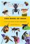 The Book of Bees: A Life-Size Guide to Bees Worldwide