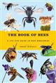 The Book of Bees: A Life-Size Guide to Bees Worldwide