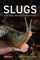 Slugs: A Natural and Cultural History