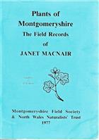 Plants of Montgomeryshire: the Field Records of Janet MacNair