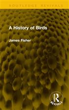 A History of Birds: (Routledge Revivals)