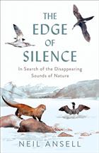 The Edge of Silence: In Search of the Disappearing Sounds of Nature