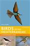 Birds of the Mediterranean: A Photographic Guide