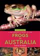 A Naturalist's Guide to the Frogs of Australia